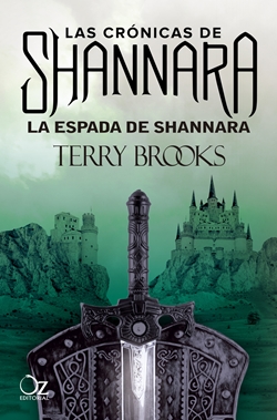 Las crónicas de Shannara 1. La espada de Shannara Las crónicas de Shannara 1. La espada de Shannara