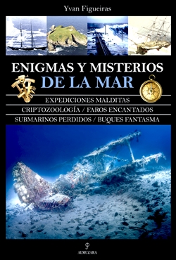 Enigmas y misterios de la mar Enigmas y misterios de la mar