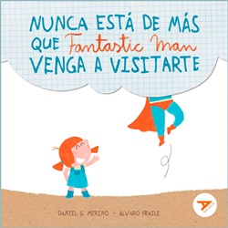 Nunca está de más que Fantastic Man venga a visitarte Nunca está de más que Fantastic Man venga a visitarte