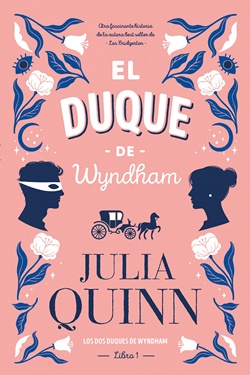 El duque de Wyndham (Los dos duques de Wyndham 1) El duque de Wyndham (Los dos duques de Wyndham 1)