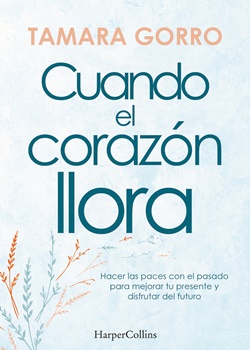 Cuando el corazón llora Cuando el corazón llora