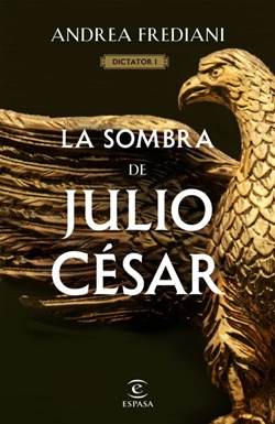 La sombra de Julio César (Dictator 1) La sombra de Julio César (Dictator 1)