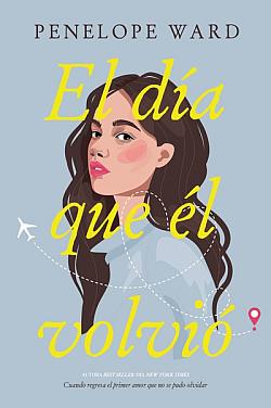 El día que él volvió El día que él volvió