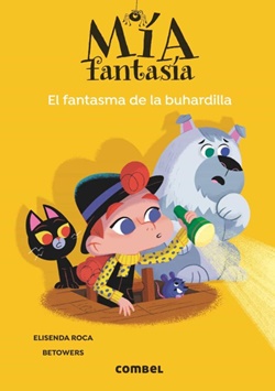 Mía Fantasía 3. El fantasma de la buhardilla Mía Fantasía 3. El fantasma de la buhardilla