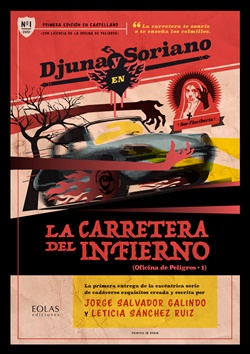 Oficina de peligros 1. La carretera del infierno Oficina de peligros 1. La carretera del infierno