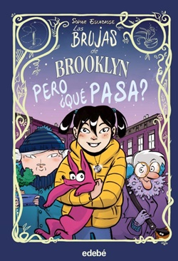 Las brujas de Brooklyn. Pero ¿qué pasa?