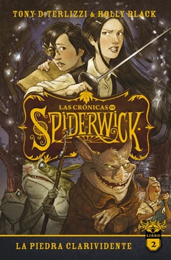 Las crónicas de Spiderwick 2. La piedra clarividente Las crónicas de Spiderwick 2. La piedra clarividente