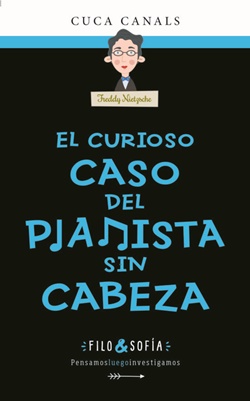 El curioso caso del pianista sin cabeza (Filo & Sofía 3) El curioso caso del pianista sin cabeza (Filo & Sofía 3)