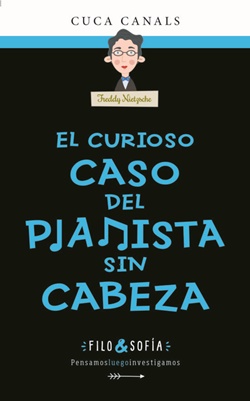 El curioso caso del pianista sin cabeza (Filo & Sofía 3)