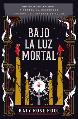 Bajo la luz mortal (La Era de la Oscuridad 3) Bajo la luz mortal (La Era de la Oscuridad 3)