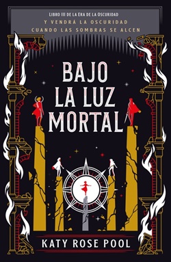 Bajo la luz mortal (La Era de la Oscuridad 3)