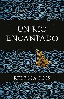 Los elementos de Cadence 1. Un río encantado Los elementos de Cadence 1. Un río encantado