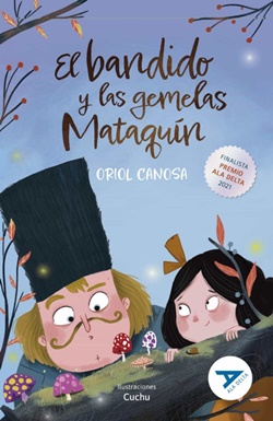 El bandido y las gemelas Mataquín El bandido y las gemelas Mataquín