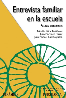 Entrevista familiar en la escuela. Pautas concretas Entrevista familiar en la escuela. Pautas concretas
