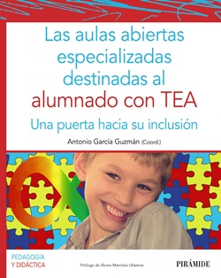 Las aulas abiertas especializadas destinadas al alumnado con TEA Las aulas abiertas especializadas destinadas al alumnado con TEA