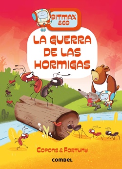 Bitmax & Co 8. La guerra de las hormigas Bitmax & Co 8. La guerra de las hormigas