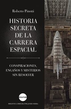 Historia secreta de la carrera espacial Historia secreta de la carrera espacial