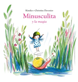 Minusculita y la magia Minusculita y la magia