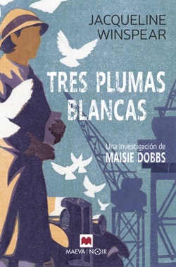 Maisie Dobbs 2. Tres plumas blancas Maisie Dobbs 2. Tres plumas blancas