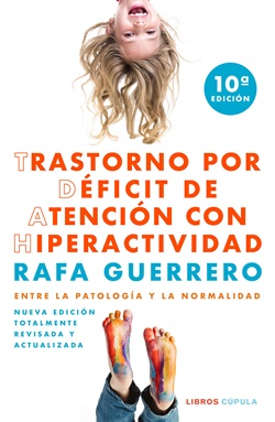 TDAH. Entre la patología y la normalidad TDAH. Entre la patología y la normalidad