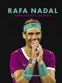 Rafa Nadal. Simplemente leyenda