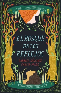 El bosque de los reflejos El bosque de los reflejos