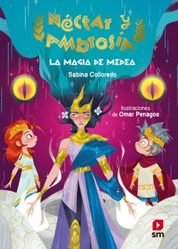 Néctar y Ambrosía 2. La magia de Medea Néctar y Ambrosía 2. La magia de Medea