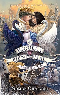 La escuela del Bien y del Mal 4. En busca de la gloria La escuela del Bien y del Mal 4. En busca de la gloria