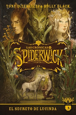 Las crónicas de Spiderwick 3. El secreto de Lucinda Las crónicas de Spiderwick 3. El secreto de Lucinda
