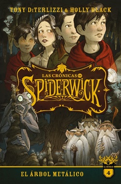 Las crónicas de Spiderwick 4. El árbol metálico