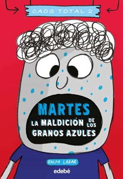 Martes: la maldición de los granos azules (Caos Total 2)