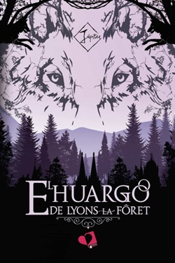 El Huargo de Lyons La Fôret El Huargo de Lyons La Fôret