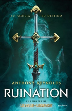 Ruination: una novela de League of Legends Ruination: una novela de League of Legends