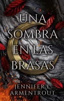 Una sombra en las brasas (De carne y fuego 1) Una sombra en las brasas (De carne y fuego 1)