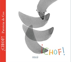 ¡Chof! ¡Chof!