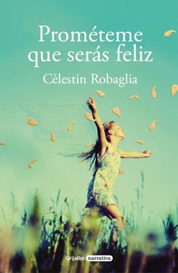 Prométeme que serás feliz Prométeme que serás feliz