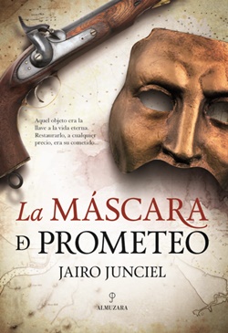 La máscara de Prometeo La máscara de Prometeo