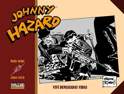 Johnny Hazard. Viví demasiadas vidas (Daily Strips 1968-1970)