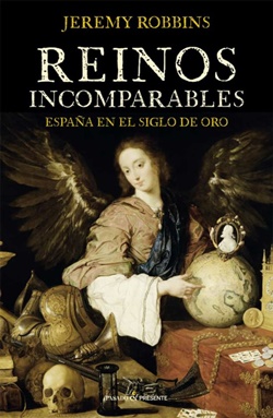Reinos incomparables: España en el Siglo de Oro Reinos incomparables: España en el Siglo de Oro