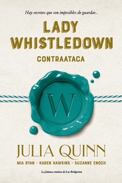 Lady Whistledown contraataca Lady Whistledown contraataca