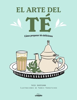 El arte del té. Cómo preparar tés deliciosos