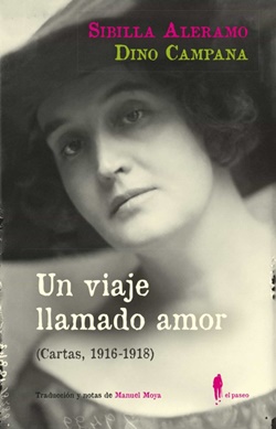 Un viaje llamado amor (Cartas, 1916-1918) Un viaje llamado amor (Cartas, 1916-1918)