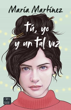 Tú, yo y un tal vez Tú, yo y un tal vez
