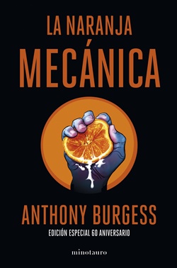 La naranja mecánica (60 aniversario) La naranja mecánica (60 aniversario)