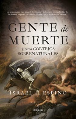 Gente de muerte y otros cortejos sobrenaturales Gente de muerte y otros cortejos sobrenaturales