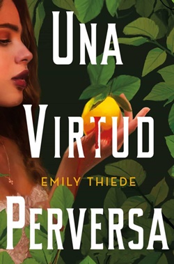 Una virtud perversa Una virtud perversa