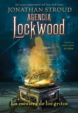 Agencia Lockwood 1. La escalera de los gritos Agencia Lockwood 1. La escalera de los gritos