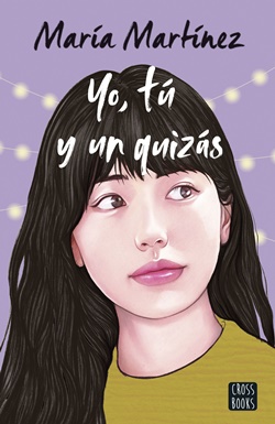 Yo, tú y un quizás Yo, tú y un quizás