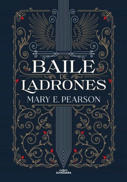 Baile de ladrones (Baile de ladrones 1) Baile de ladrones (Baile de ladrones 1)
