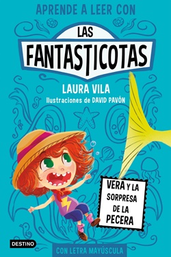 Las Fantasticotas 1. Vera y la sorpresa de la pecera Las Fantasticotas 1. Vera y la sorpresa de la pecera